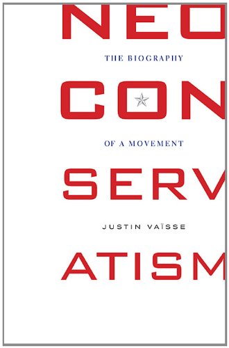 Neoconservatism: The Biography of a Movement