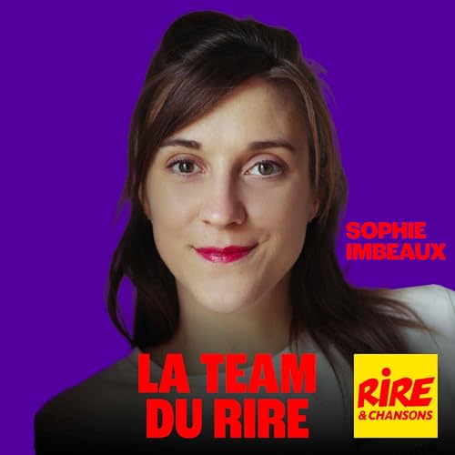 Couverture de Sophie Imbeaux - La Team du Rire