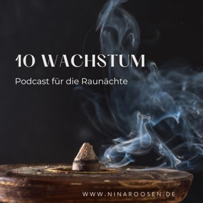 Nina Roosen | 10 Raunacht - Wachstum