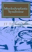 Myelodysplastic Syndrome: Fast Focus Study Guide 1511986212 Book Cover