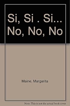Paperback Si, Si . Si... No, No, No (Spanish Edition) [Spanish] Book