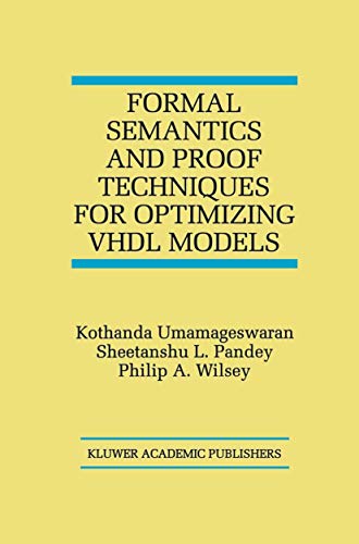 Formal Semantics and Proof Techniques for Optimizing VHDL Models view 2