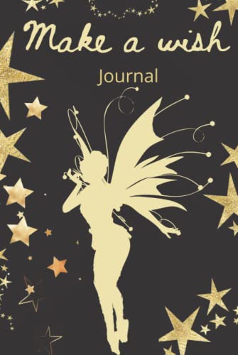 Wish List Journal Gold Fairy In A Sea Of Stars: Write all your wishes in this stunning journal of hopes dreams and happiness