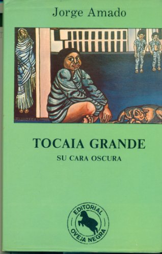 Tocaia Grande Su Cara Oscura Roman de Jorge Amado en Espagnol