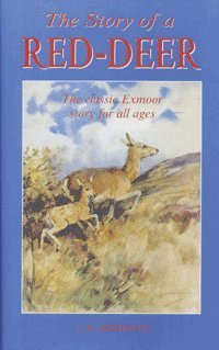 The Story of a Red Deer (Halsgrove Country Classics)