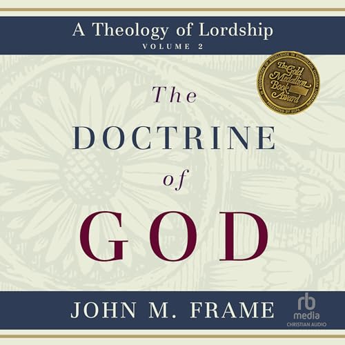 The Doctrine of God by John M. Frame episode artwork