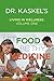 Dr. Kaskels Living in Wellness, Volume One: Let Food Be Thy Medicine