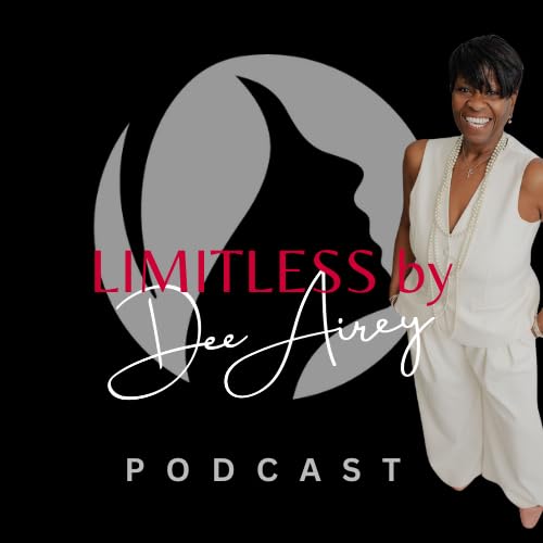 LIMITLESS WOMAN - EPISODE 10 - HAVING THE COURAGE TO EVOLVE