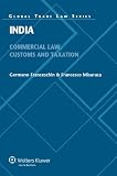 India: Commercial, Customs and Tax Law (Global Trade Law Series) (Global Trade Law Series, 35)