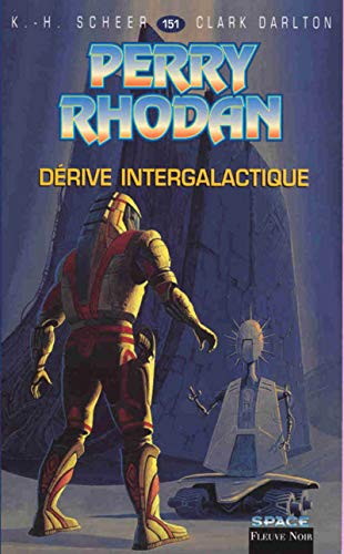 Perry Rhodan, tome 151 : Dérive intergalactique