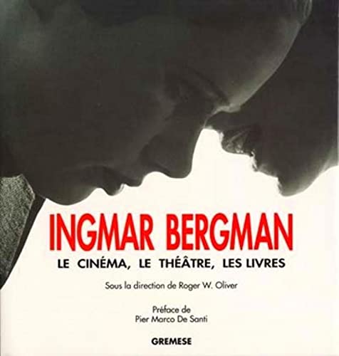 Ingmar Bergman : le long voyage d'un artiste, le cinéma, le théâtre, les livres Relié