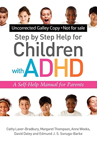 Step by Step Help for Children with ADHD: A Self-Help Manual for Parents