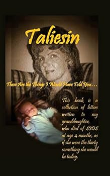 Paperback Taliesin: Things I would have told you . . . Book
