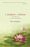 A Freshman's Welcome: But, Make Sure You Are in Loving Hands! 9385783637 Book Cover