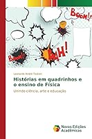 Historias Em Quadrinhos E O Ensino de Fisica 613016565X Book Cover
