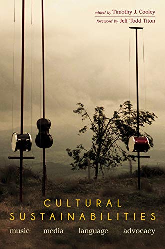 Cultural Sustainabilities: Music, Media, Language, Advocacy (English Edition)