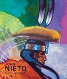 John Nieto: Forces of Color and Spirit