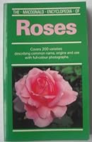 The Macdonald Encyclopedia of Roses 0356142752 Book Cover