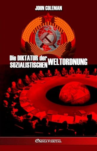 Die Diktatur Der Sozialistischen Weltordnung