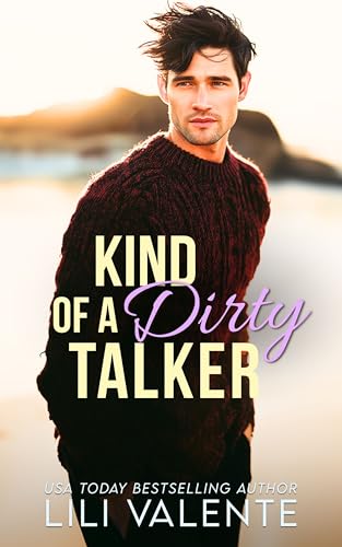 Kind of a Dirty Talker (The McGuire Brothers Book 8)