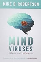 Mind Viruses: Diagnosing What's Defeating You 1495153770 Book Cover