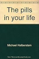 The pills in your life 0448013843 Book Cover