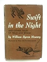 Swift in the Night, ~~And Other Field and Wood B000OK6RFI Book Cover