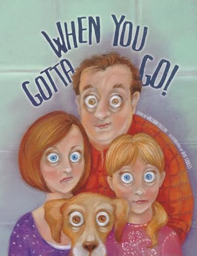 When You Gotta Go! (Sharp Stories for Keen Kids Series)