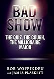 Bad Show: The Quiz, The Cough, The Millionaire Major