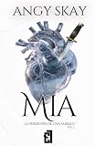 Mia: La perdici&Atilde;&sup3;n de una Sabello: Donde se ama con sangre y se mata con promesas (Trilog&Atilde;&shy;a Romeo) (Spanish Edition)
