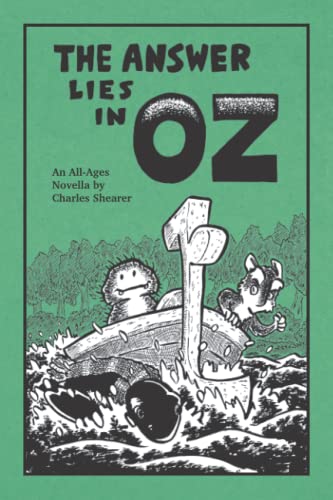 The Answer Lies in Oz (Oz Books by Charles Shearer)