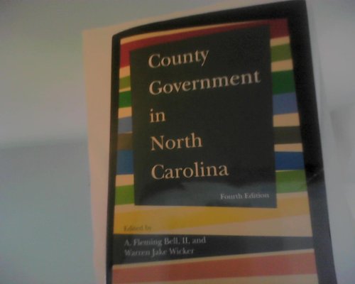 County Government in North Carolina 1560113316 Book Cover