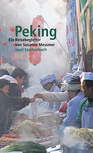 Peking: Ein Reisebegleiter: 3358