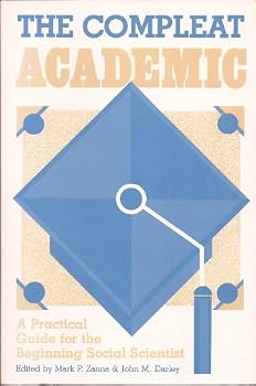 The Compleat Academic: A Practical Guide for the Beginning Social Scientist