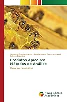 Produtos Apicolas: Metodos de Analise 6130155905 Book Cover