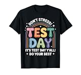 Groovy It's Test Day Y'all Funny Testing Day Teacher Student T-Shirt