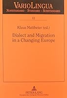 Dialect and Migration in a Changing Europe 0820447870 Book Cover