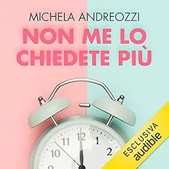 Non me lo chiedete pi&ugrave; copertina