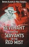 serventese  The Revenant and the Servants of the Red mist (English Edition)