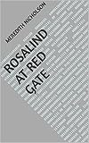 rosalinde haller prophezeiungen 2019  Rosalind at Red Gate (English Edition)