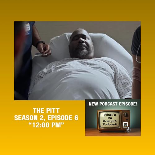 The Pitt: Season 2, Episode 6