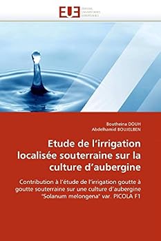 Paperback Etude de l''irrigation localisée souterraine sur la culture d''aubergine [French] Book