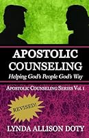 Apostolic Counseling: Helping God's People God's Way 1091203628 Book Cover
