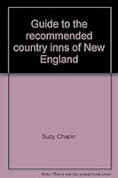 Guide to the Recommended Country Inns of New England 0871060701 Book Cover