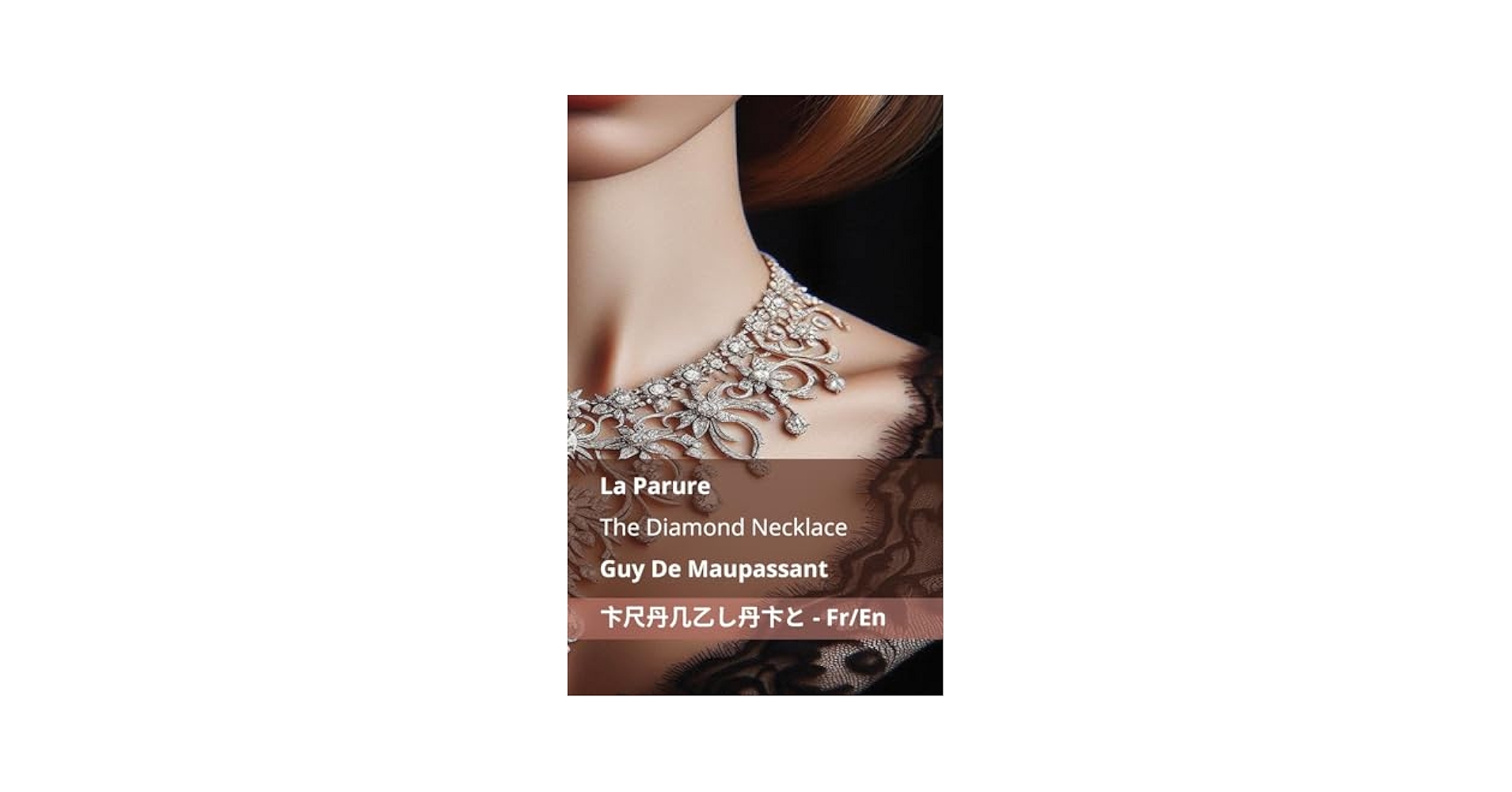Amazon.com: La Parure / The Diamond Necklace: Tranzlaty