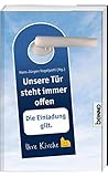  Unsere Tür steht immer offen: Die Einladung gilt
