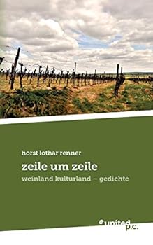 Paperback zeile um zeile: weinland kulturland - gedichte [German] Book