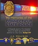 My Memories of the Connecticut State Police