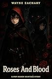 Roses And Blood : K-Pop Demon Hunters Story