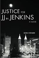 Justice For JJ in Jenkins 1419694588 Book Cover